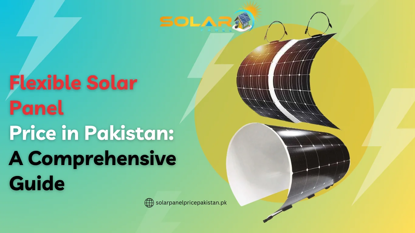 Flexible Solar Panel Price in Pakistan